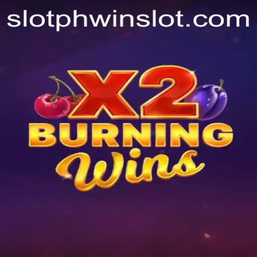Unveiling the Excitement of BurningWinsX2: A Spotlight on Phwin Slot