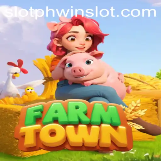 Exploring the Engaging World of FarmTown and Phwin Slot