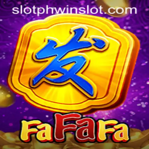 Explore the World of FaFaFa and Phwin Slot