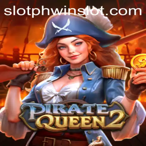 Unveiling the Adventure of PirateQueen2: A New Horizon in Phwin Slot Games